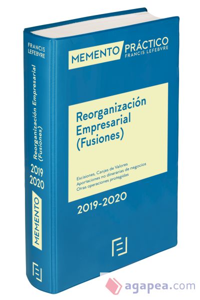 Memento Práctico Reorganización Empresarial (Fusiones) 2019-2020