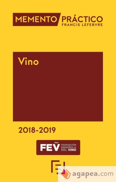 Memento Vino 2018-2019 Edic. Especi Federaci&oacute;n Espa&ntilde;ola Vino