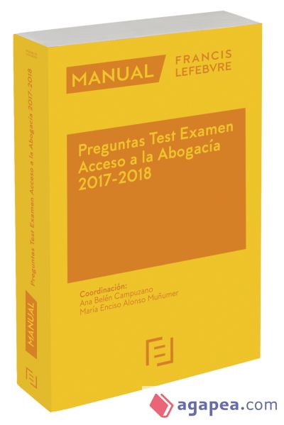 Preguntas test examen acceso a la abogacía 2017-2018 (PRE-VENTA. PREVISTA PUBLIC