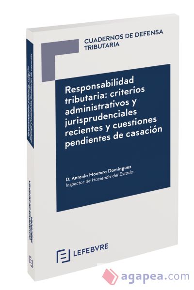 Responsabilidad Tributaria: Criterios Administrativos y Jurisprudenciales recien