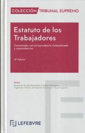 Portada de Estatuto de los Trabajadores. Comentado con jurisprudencia sistematizada y concordancias