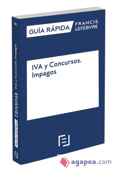 Guía Rápida IVA y Concursos. Impagos