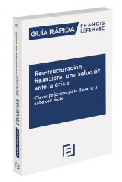 Portada de Guía Rápida Reestructuración financiera: una solución ante la crisis