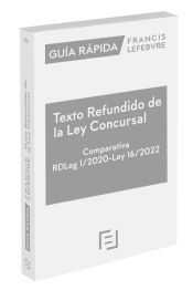 Portada de Guía Rápida Texto Refundido de la Ley Concursal. Comparativa (RDLeg 1/2020) (L 16/2022)