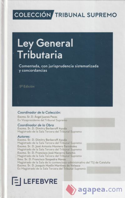 Ley General Tributaria Comentada 5ª edición Ley General Tributaria Comentada 5ª edición