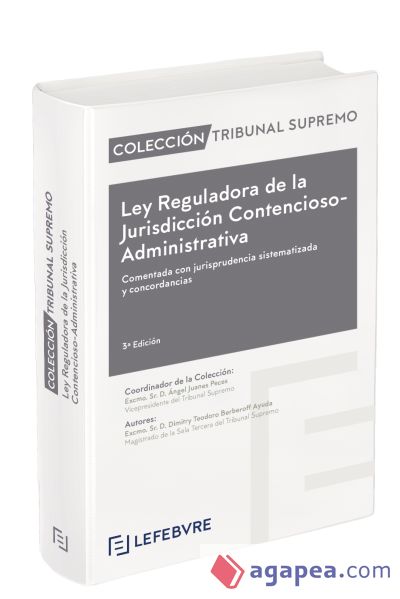 Ley Reguladora de la Jurisdicción Contencioso-Administrativa 3ª edc