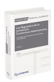 Portada de Ley Reguladora de la Jurisdicción Contencioso-Administrativa 4ª edc