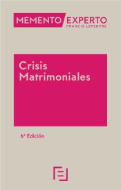 Portada de Memento Experto Crisis Matrimoniales 6ª Edc