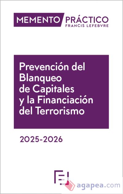 Memento Prevención del Blanqueo de Capitales y la Financiación del Terrorismo 2025-2026 Memento Prevención del Blanqueo de Capitales y la Financiación del Terrorismo 2025-2026