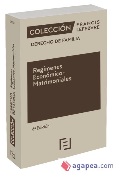 Regímenes Económico-Matrimoniales 6ª edc