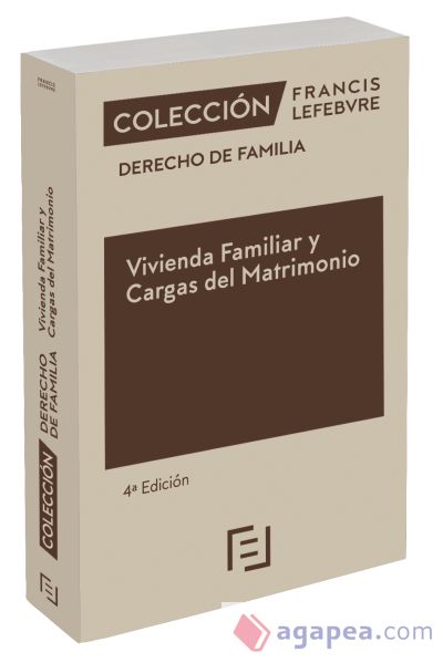 Vivienda Familiar y Cargas del Matrimonio 4ª edc