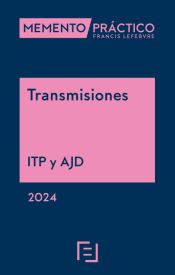 Portada de Memento Práctico Transmisiones (ITP y AJD) 2024