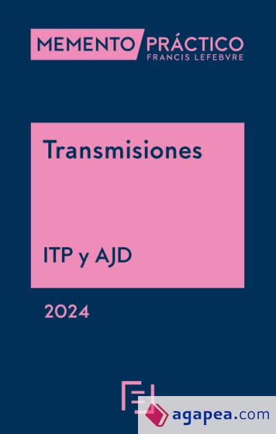 Memento Práctico Transmisiones (ITP y AJD) 2024