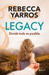Legacy. Donde Todo Es Posible De Rebecca Yarros