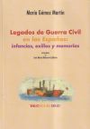 Legados de Guerra Civil en las Espa&ntilde;as: infancias, exilios y memorias