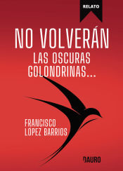 Portada de No volverán las oscuras golondrinas