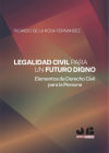 Legalidad civil para un futuro digno