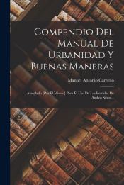 Portada de Compendio Del Manual De Urbanidad Y Buenas Maneras