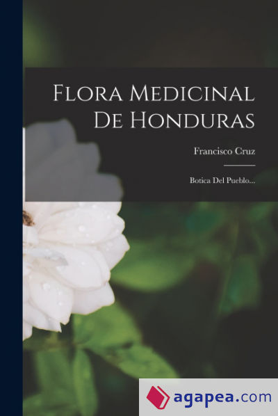 Flora Medicinal De Honduras