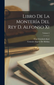 Portada de Libro De La Montería Del Rey D. Alfonso Xi; Volume 2