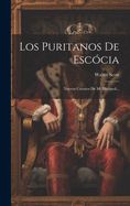 Portada de Los Puritanos De Escócia