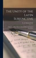 Portada de The Unity of the Latin Subjunctive