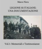 Portada de Legione SS Italiane: Una documentazione. Volume 1: Memoriali e testimonianze di SS Italiane (Ebook)