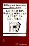 Legislación Básica sobre la Violencia de Género