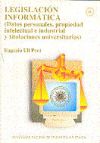 Legislación informática (datos personales, propiedad intelectual e industrial y titulaciones universitarias)