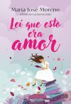 Le&iacute; que esto era amor