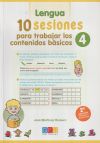 Lengua: 10 Sesiones Para Trabajar Contenidos Básicos 4