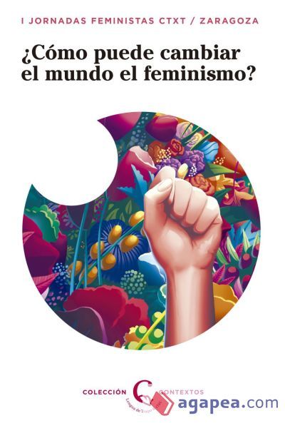 ¿Cómo puede el feminismo cambiar el mundo? ¿Cómo puede el feminismo cambiar el mundo?