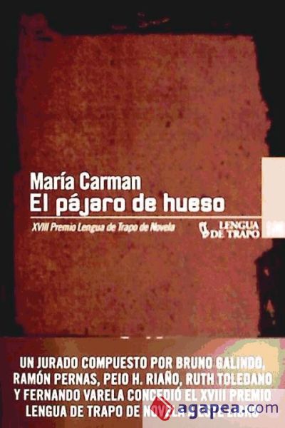 El p&aacute;jaro de hueso