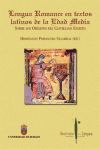 Lengua romance en textos latinos de la edad media. Sobre los or&iacute;genes del castellano escrito