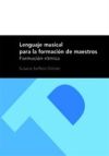 Lenguaje musical para la formación de maestros: Formación rítmica (2ª Edición)