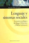 Lenguaje y sistemas sociales. La teoría sociológica de Jürgen Habermas y Niklas Luhmann