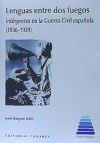 Lenguas entre dos fuegos: Intérpretes en la Guerra Civil española (1936-1939)