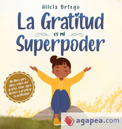 La Gratitud es mi Superpoder