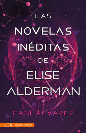 Portada de Las novelas inéditas de Elise Alderman