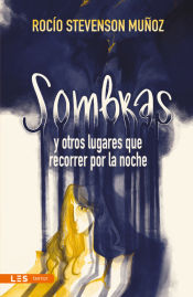 Portada de Sombras y otros lugares que recorrer por la noche