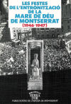 Les Festes de l’Entronització de la Mare de Déu de Montserrat (1946-1947)