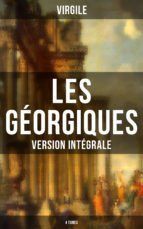 Portada de Les G&eacute;orgiques (Version int&eacute;grale - 4 Tomes) (Ebook)