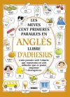 Les Meves Cent Prim.Par.Angles. Les meves cent primeres paraules en anglès amb adhesius