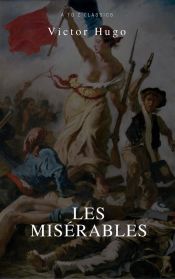 Portada de Les Misérables (Best Navigation, Active TOC) (A to Z Classics) (Ebook)