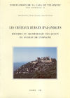 Les châteaux ruraux d'al-Andalus: Histoire et archéologie des husun du sud-est de l'Espagne