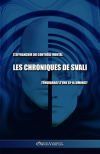 Les chroniques de Svali - S'affranchir du contr&ocirc;le mental: T&eacute;moignage d'une ex-illuminati