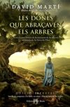 Les dones que abraçaven els arbres