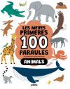 Les meves primeres 100 PARAULES ANIMALS