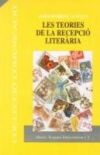 Les teories de la recepci&oacute; liter&agrave;ria
