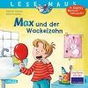 Lesemaus. Max und der Wackelzahn